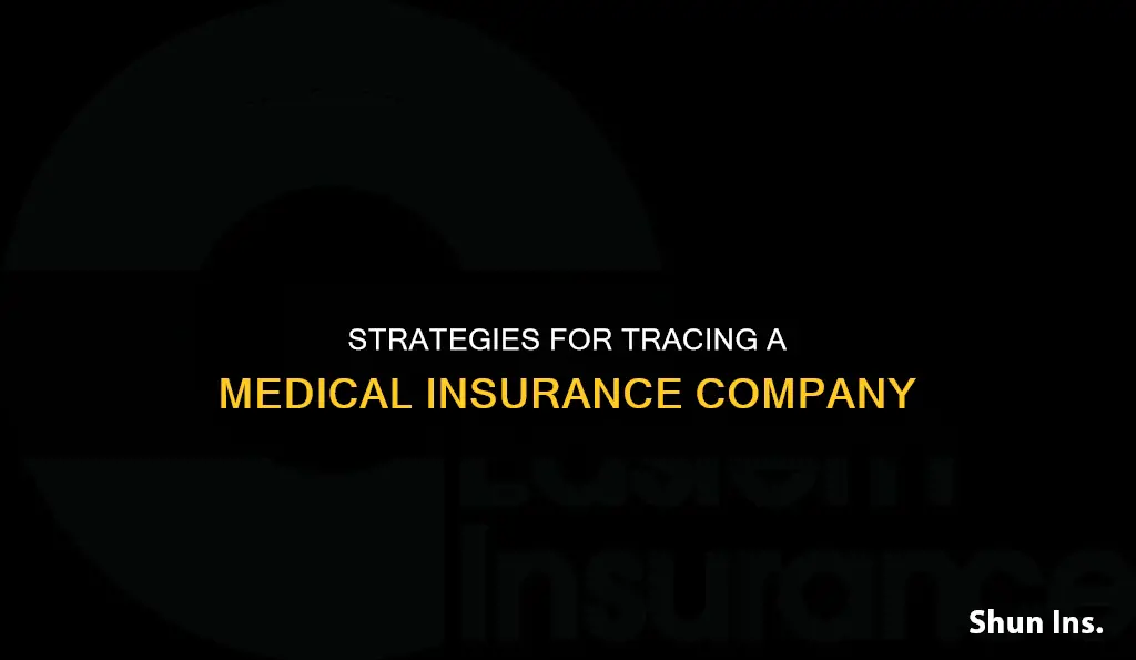 how to trace a medical insurance company