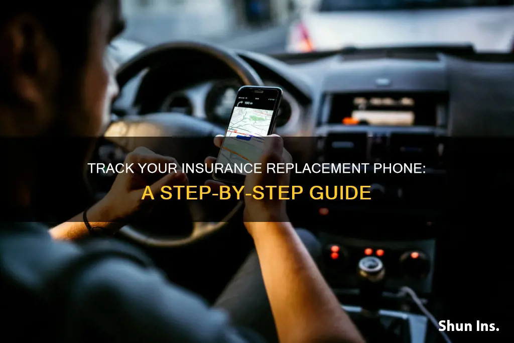 how to track my insurance replacement phone