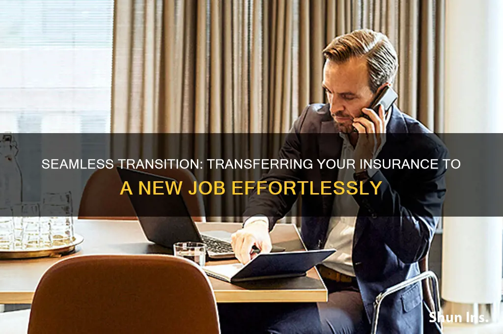 how to transfer insurance to new job