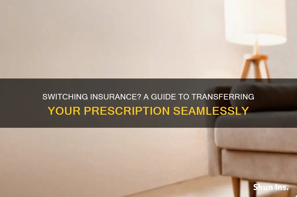 how to transfer prescription from one insurance to another