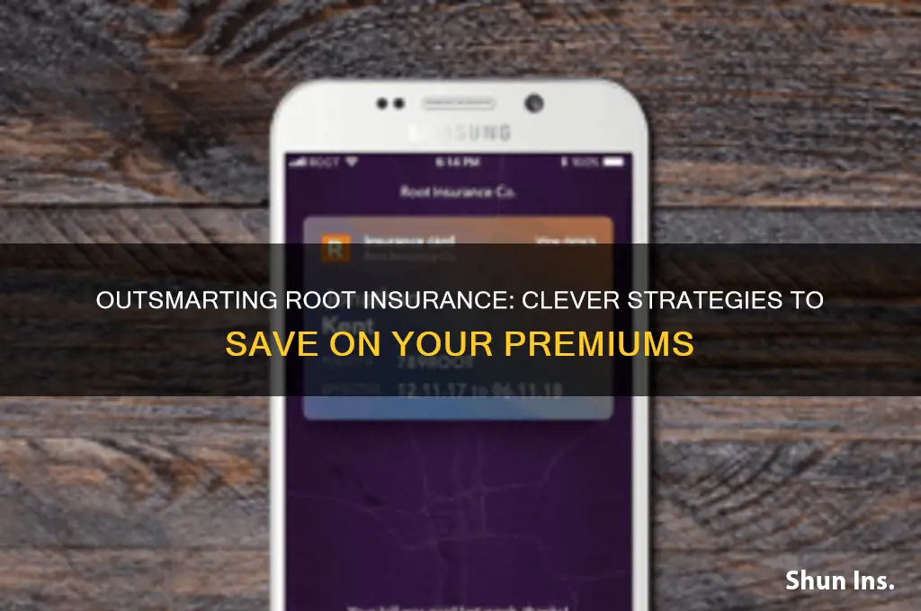 how to trick root insurance