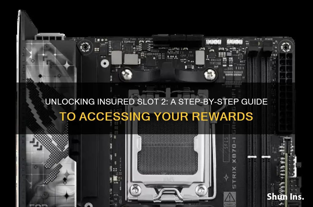 how to unlock insured slot 2