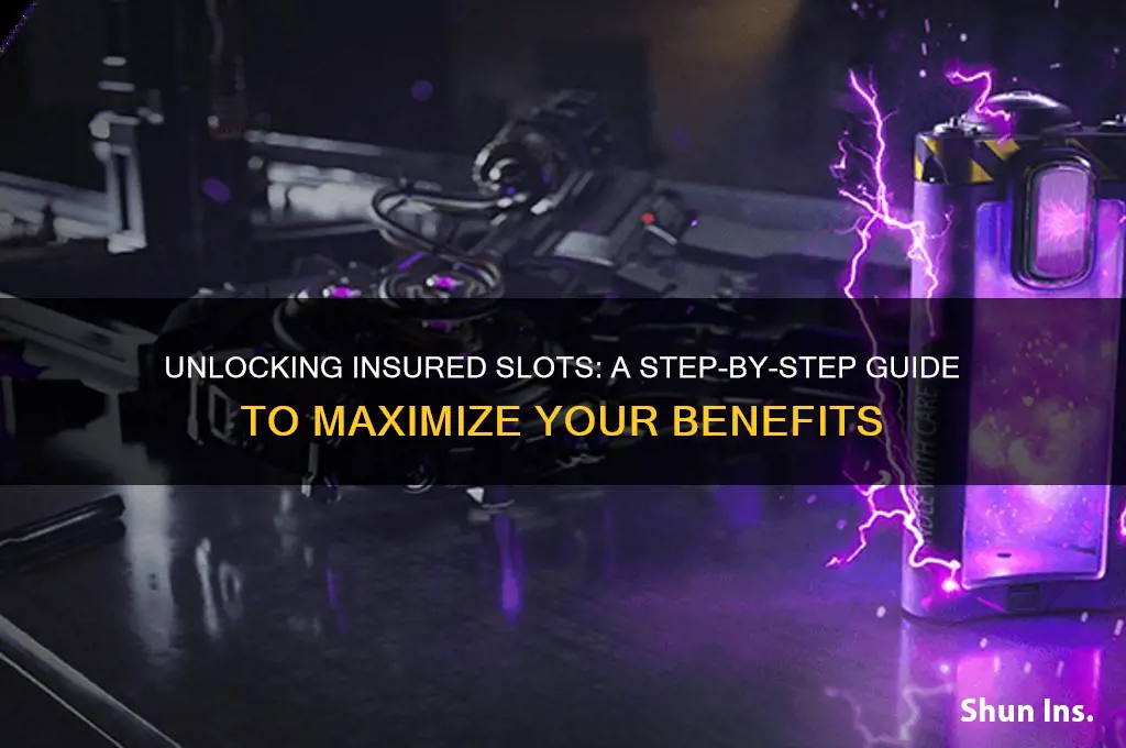 how to unlock insured slots