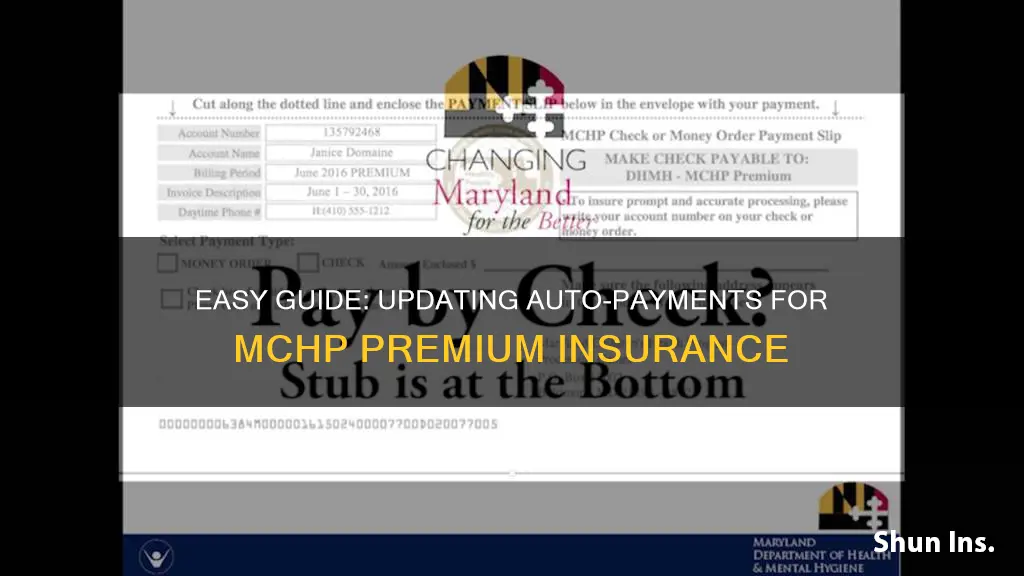 how to update auto payments for mchp premium insurance