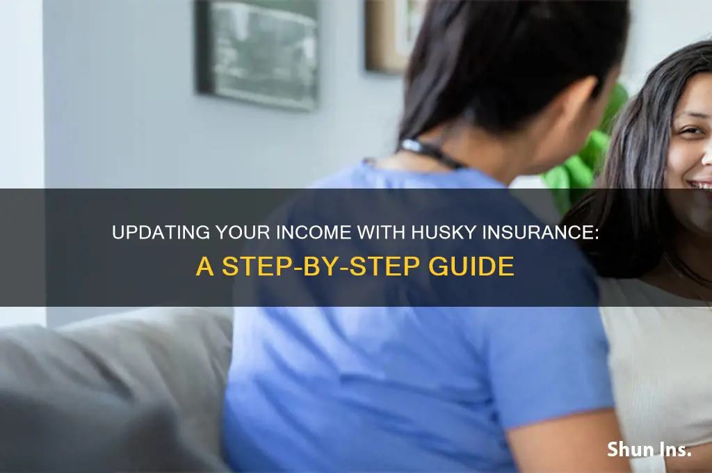 how to update income with husky insurance
