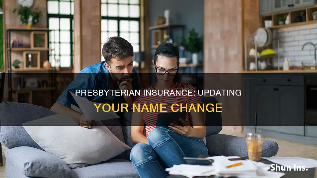 how to update name change on presbyterian insurance