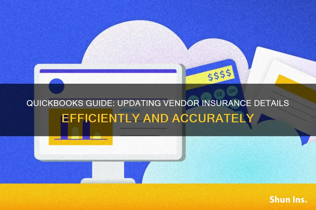 how to update vendor insurance in quickbooks