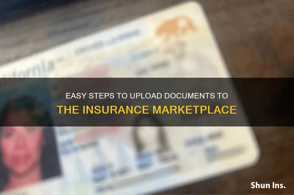 how to upload documeny to the insurance marketplace