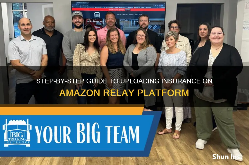 how to upload insurance amazon relay