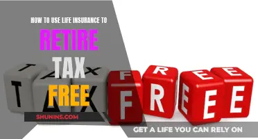 Life Insurance: Tax-Free Retirement Strategy