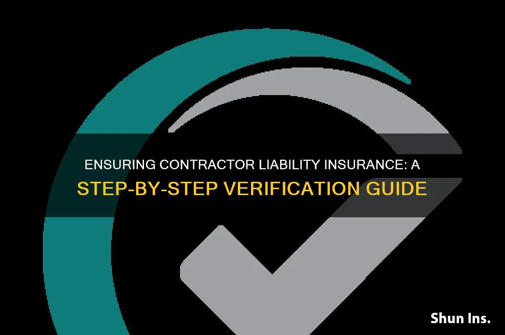 how to verify if contractors are under liablitlity insurance