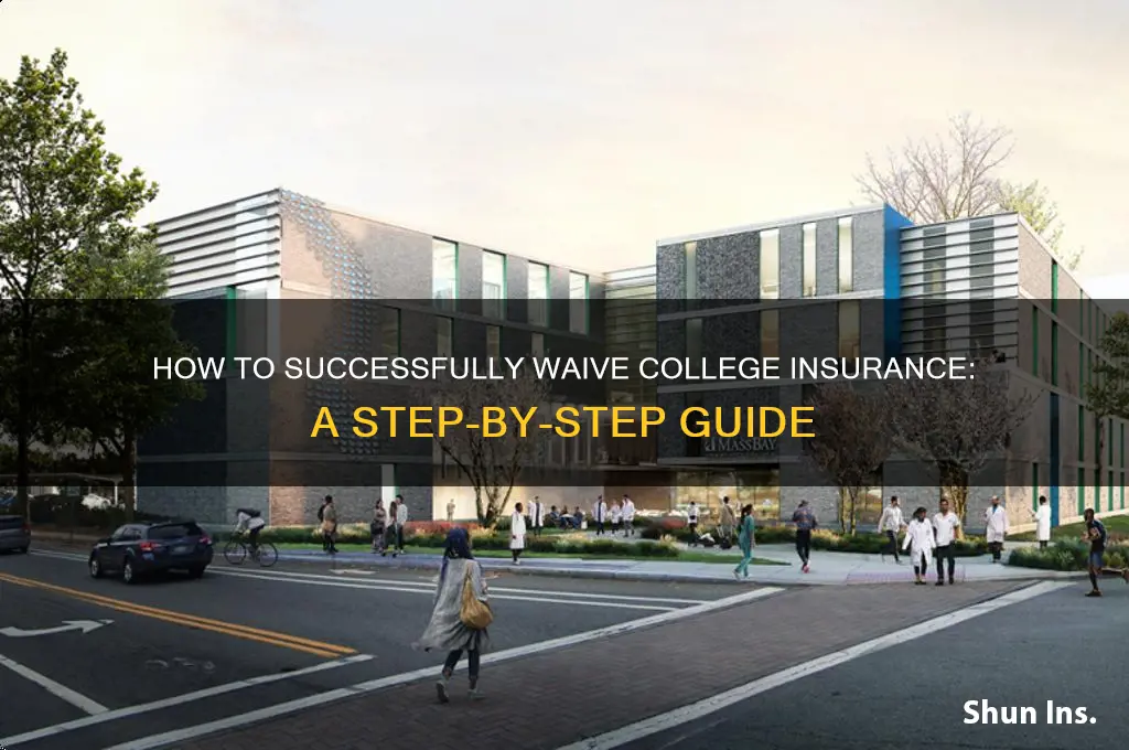 how to waive college insurance
