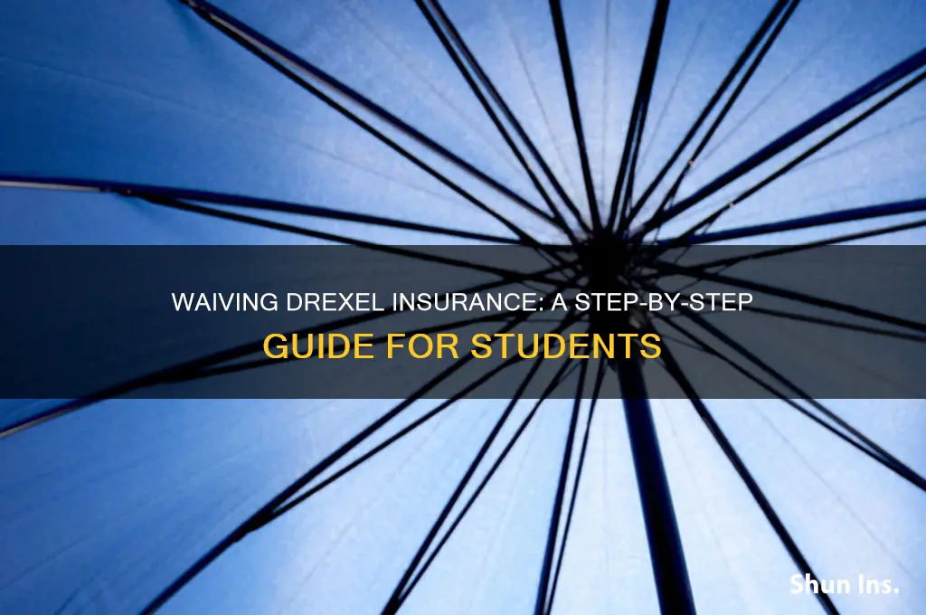 how to waive drexel insurance