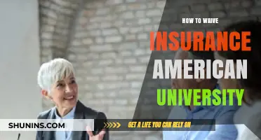 Waiving American University Insurance: A Step-by-Step Guide for Students