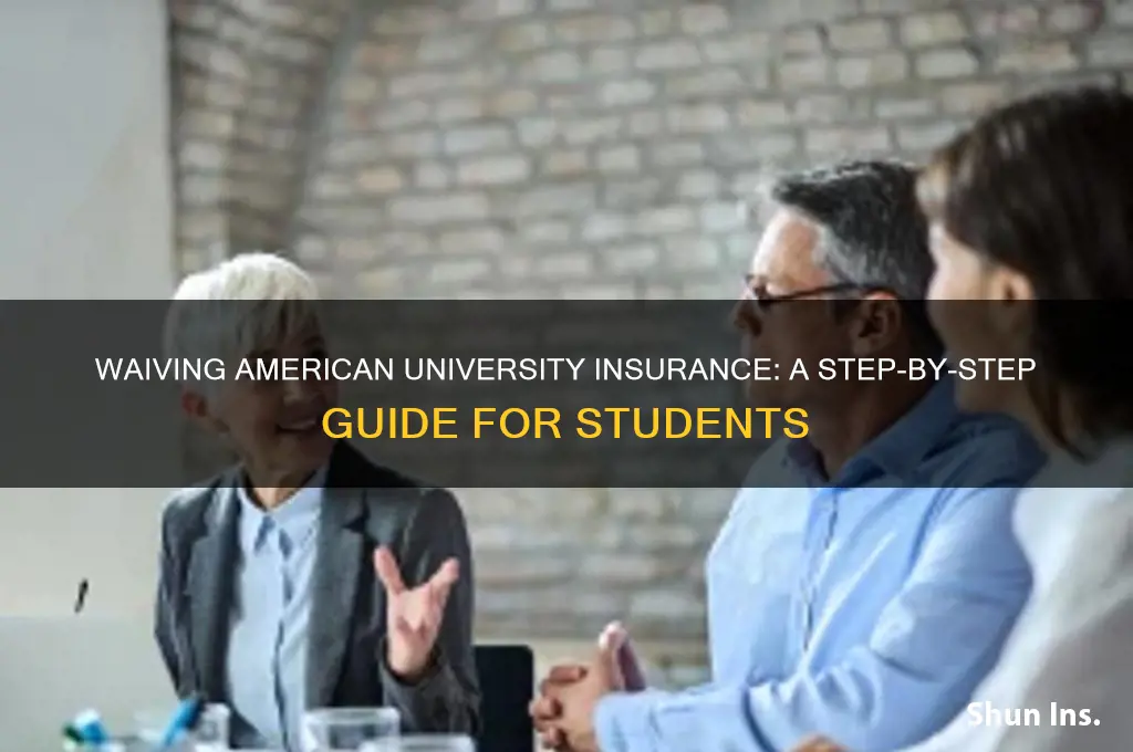 how to waive insurance american university