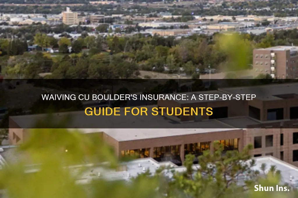 how to waive insurance at cu boulder