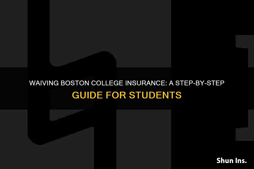 how to waive insurance boston ccollege