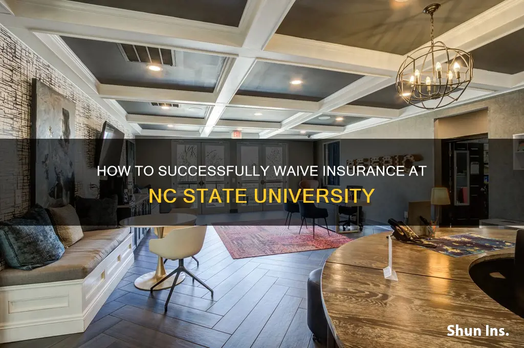 how to waive insurance ncsu
