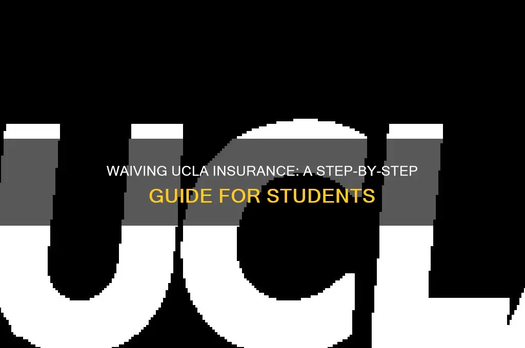 how to waive insurance ucla