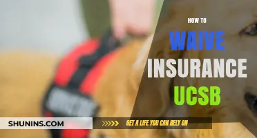 How to Successfully Waive UCSB Insurance: A Step-by-Step Guide