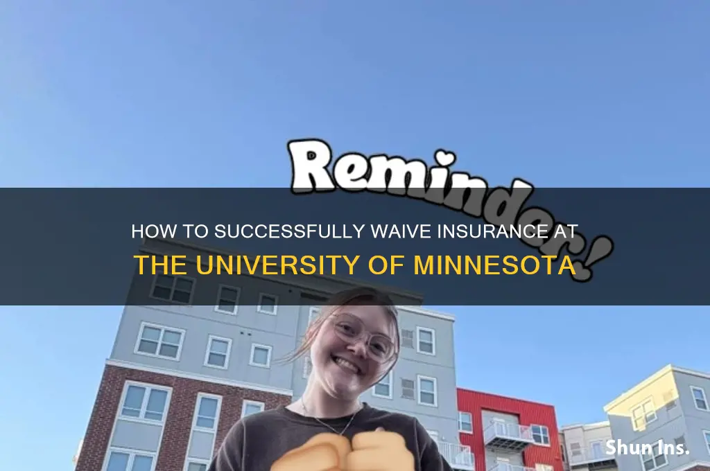 how to waive insurance umn