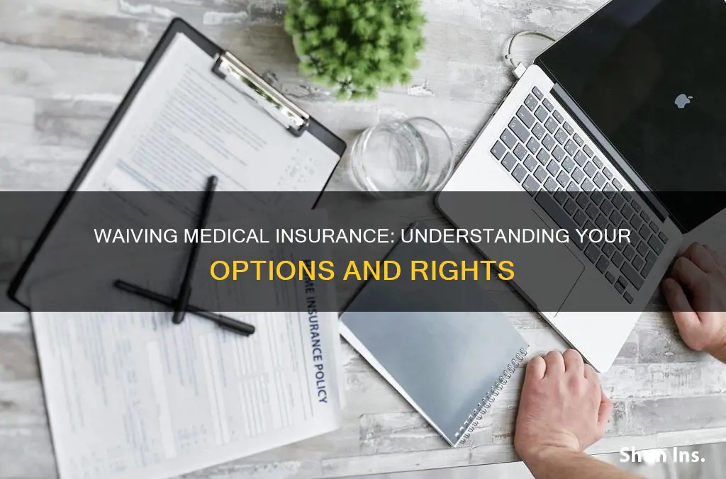 how to waive medical insurance