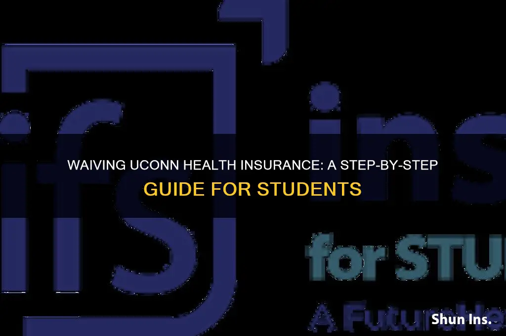 how to waive uconn health insurance