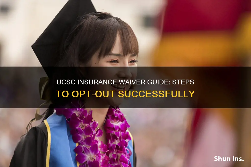 how to waive ucsc insurance