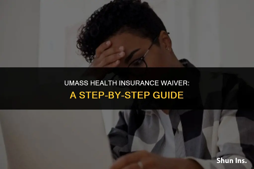 how to waive umass health insurance