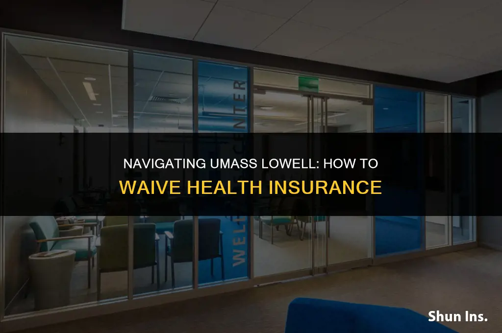 how to waive umass lowell health insurance