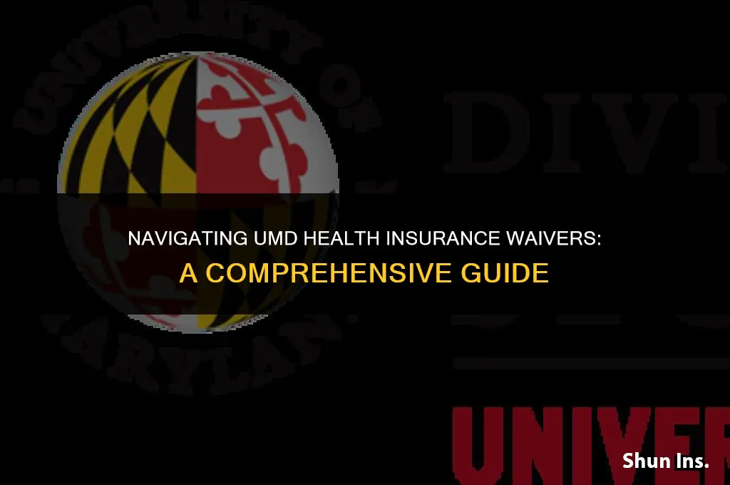 how to waive umd health insurance