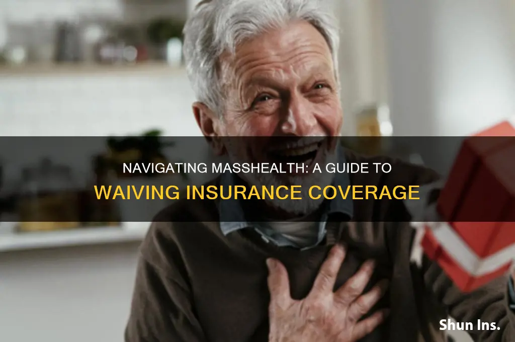 how to wave insurance with masshealth