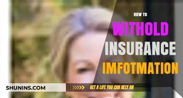 How to Legally Withhold Insurance Information: A Comprehensive Guide