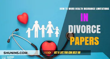 Navigating Health Insurance Limitations in Divorce Papers: A Guide