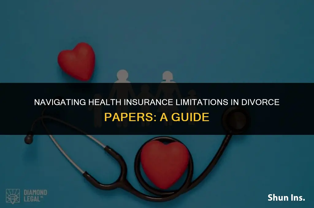 how to word health insurance limitations in divorce papers