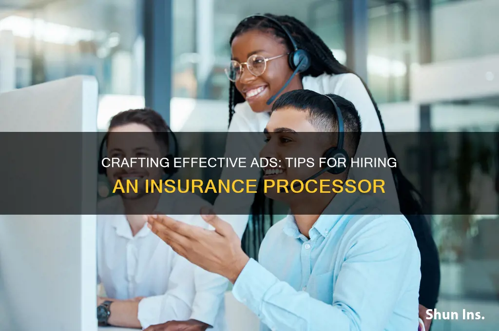 how to write an ad for an insurance processor
