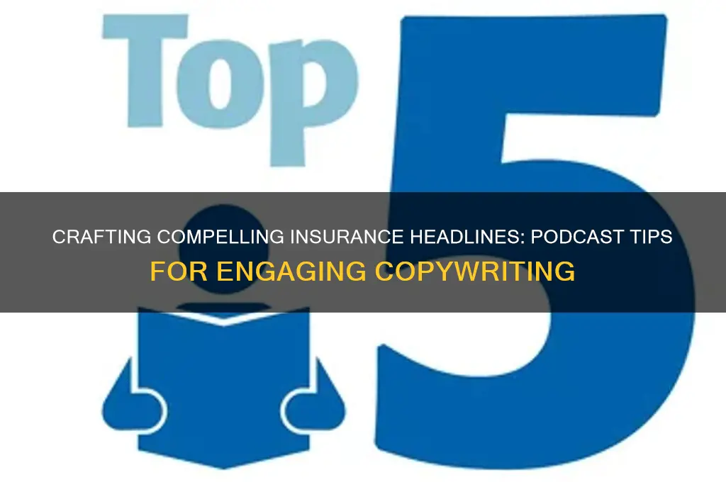 how to write better insurance headlines podcast