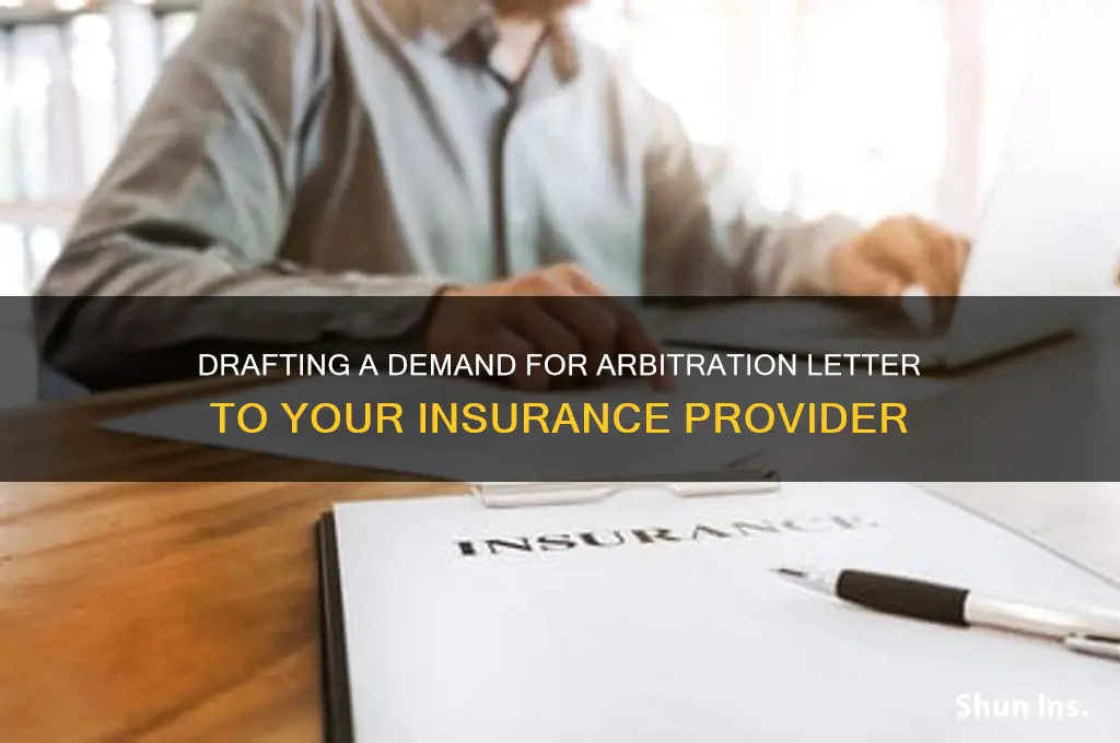 how to write demand for arbitration letter to insurance