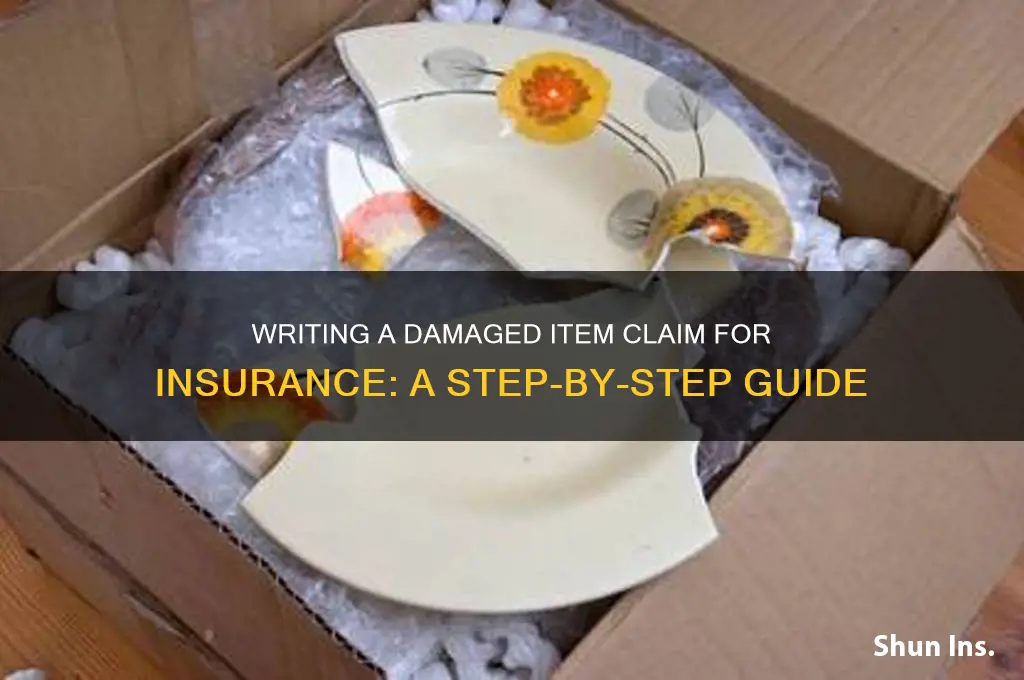 how to write up damaged item claimfor insurance