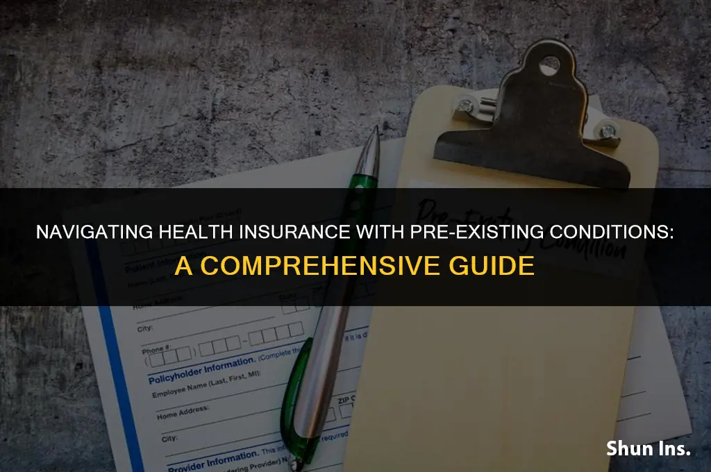 how toget health insurance with pre existing cond
