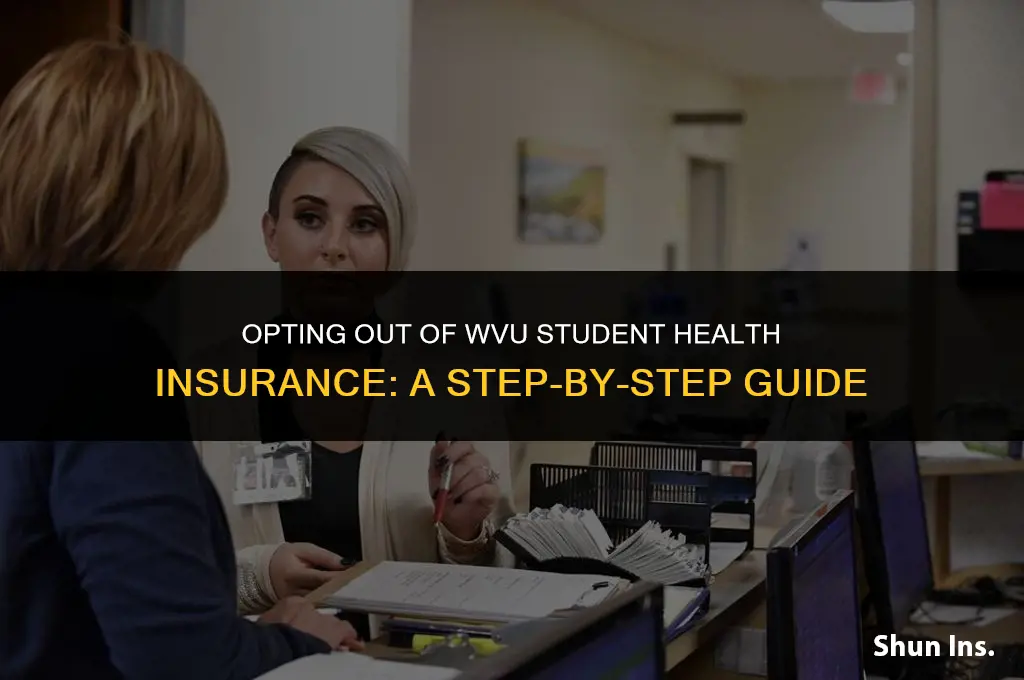 how top opt out of student health insurance wvu