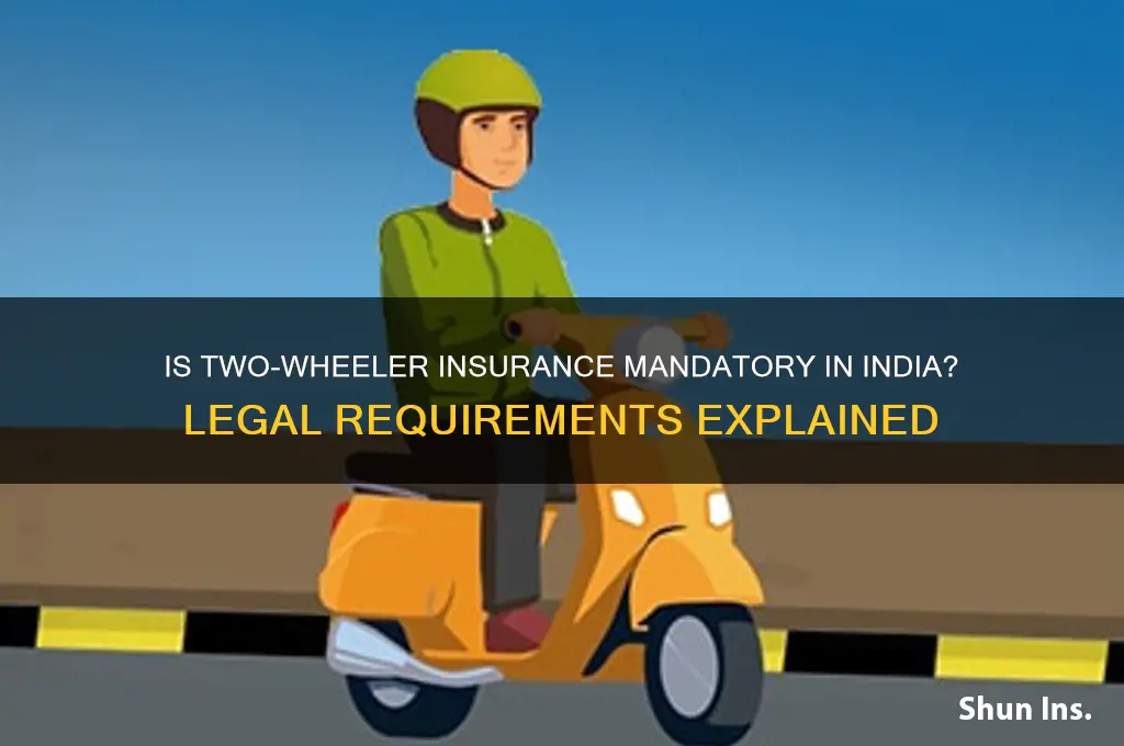 is 2 wheeler insurance mandatory in india