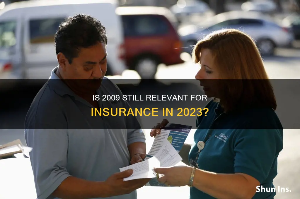 is 2009 outdated for insurance