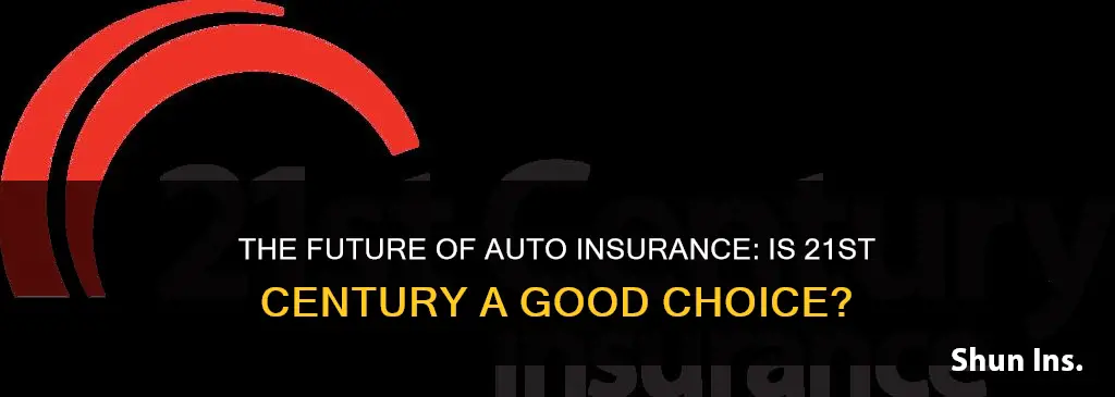 is 21st century auto insurance good