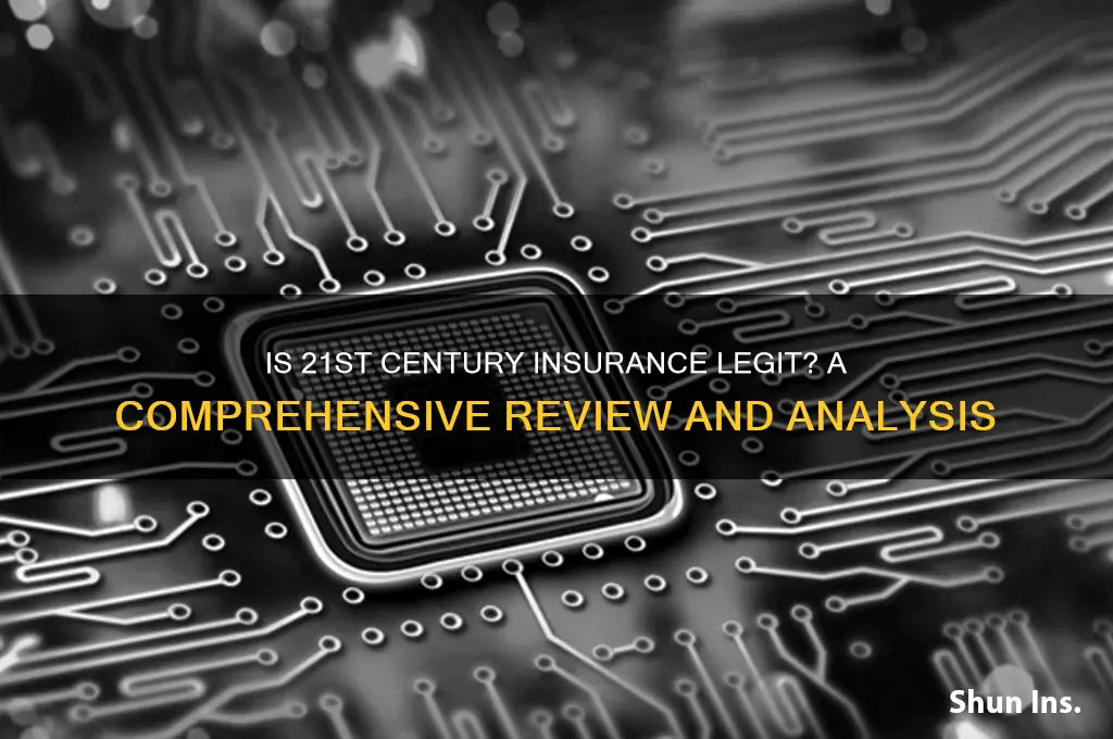 is 21st century insurance legit