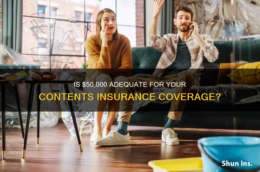 is 50 000 enough for contents insurance
