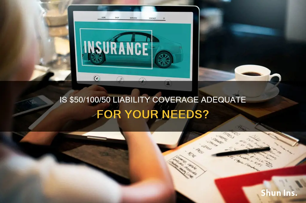 is 50 100 50 enough insurance