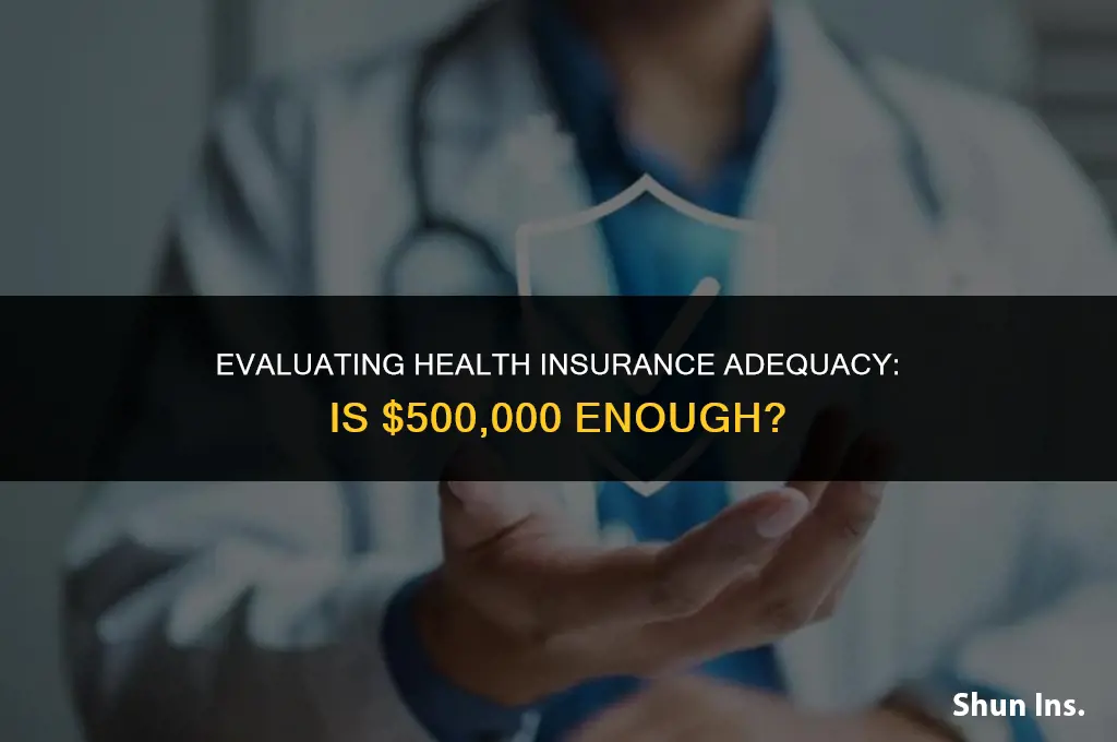 is 500 000 health insurance enough