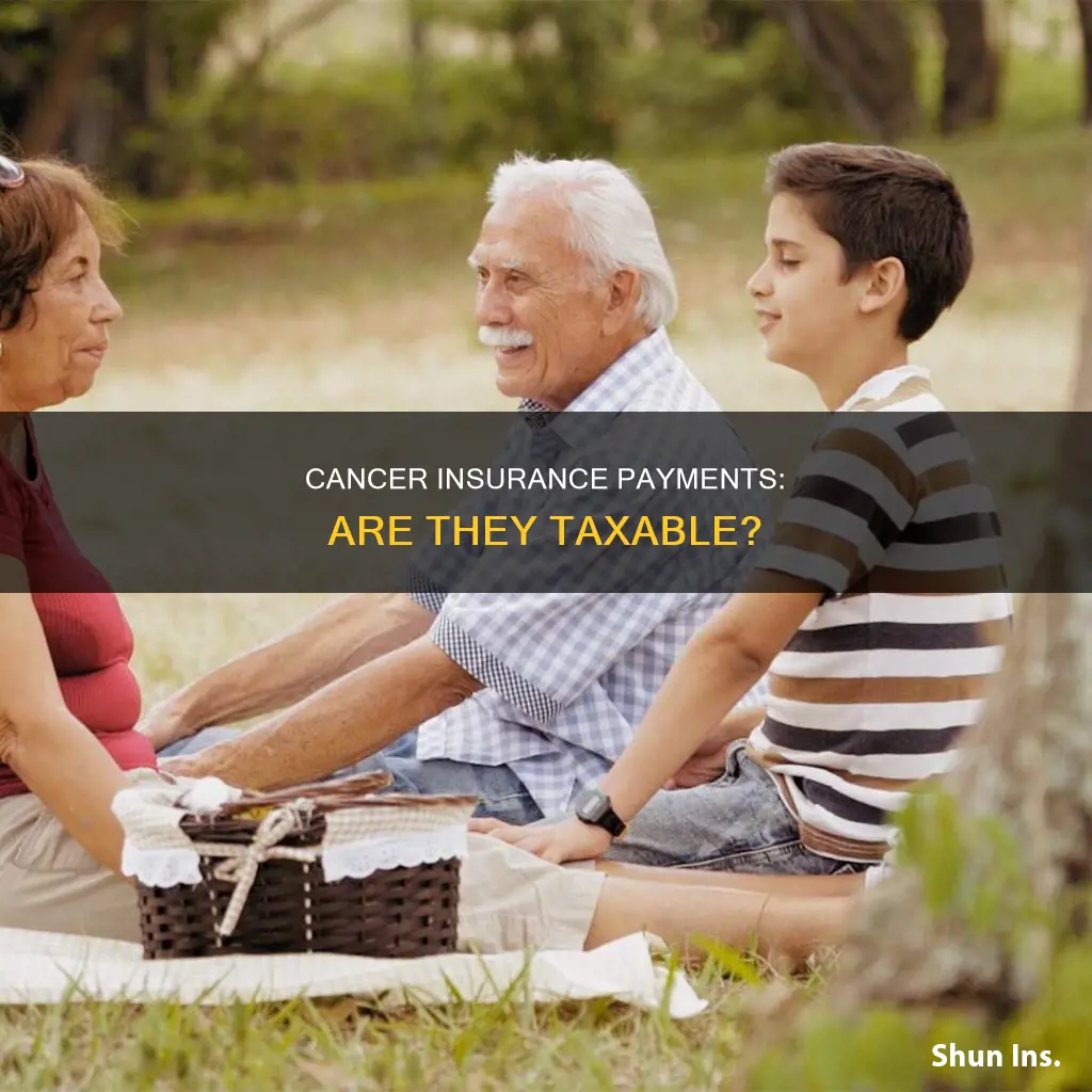 is a cancer insurance payment taxable