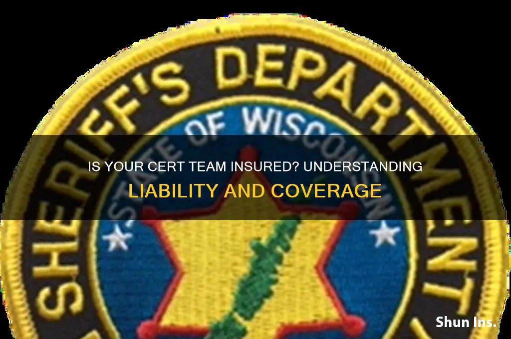 is a cert team insured